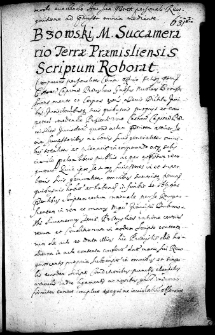 Bzowski M. succamerario terra Premysliensis scriptum roborat