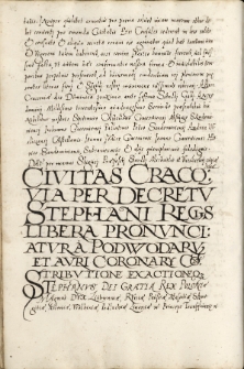 Civitas Cracovia per decretum Stephani regis libera pronunciatura podwodarum et auri coronarii contributione exactioneque