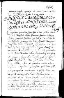 Magnificus castellanus crusvicen[sis] et Mniszkowa mutuo roborant et unus statuet