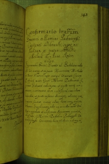 Dokument, w którym Zygmunt III zatwierdza pismo wydane przez starostę dybowskiego zawierające zasady dzierżawy młyna przy miasteczku Podgórze przez Michała i Annę Kwietowiczów, Warszawa 31 III 1632 r.