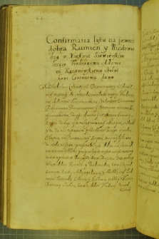 Dokument, w którym Władysław IV zatwierdza dożywotnie prawa Adama Kazanowskiego, stolnika koronnego, do dóbr Rumień i Niedźwiedze, w księstwie siewierskim, Kraków 21 III 1633 r.