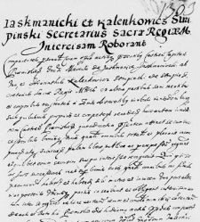 Jaksmanicki et Kalenkowicz Strupinski Secretarius Sacrae Regiae M. intercisam roborant