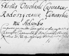 Generosus Ossolinski Capitaneus Radoszycensis Gumowskiemu adscribit