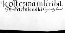 Kostczina inscribit se Padniewski Capitaneo Dyboviensi
