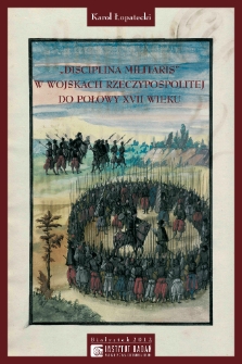 „Disciplina militaris” w wojskach Rzeczypospolitej do połowy XVII wieku